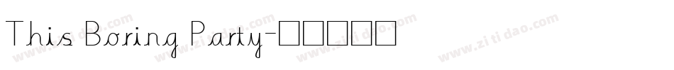 This Boring Party字体转换